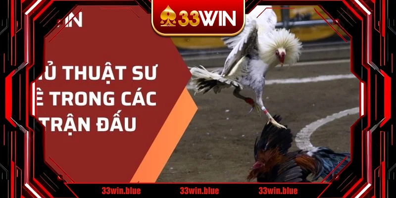 Thủ thuật sư kê trong các trận đấu