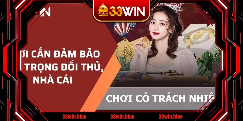 Chơi cần đảm bảo tôn trọng đối thủ, nhà cái để tham gia cược tiền hiệu quả nhất