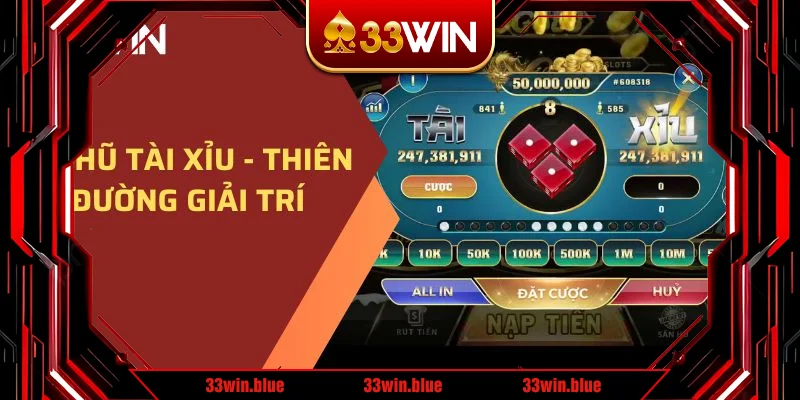 Nổ hũ tài xỉu - Thiên đường giải trí