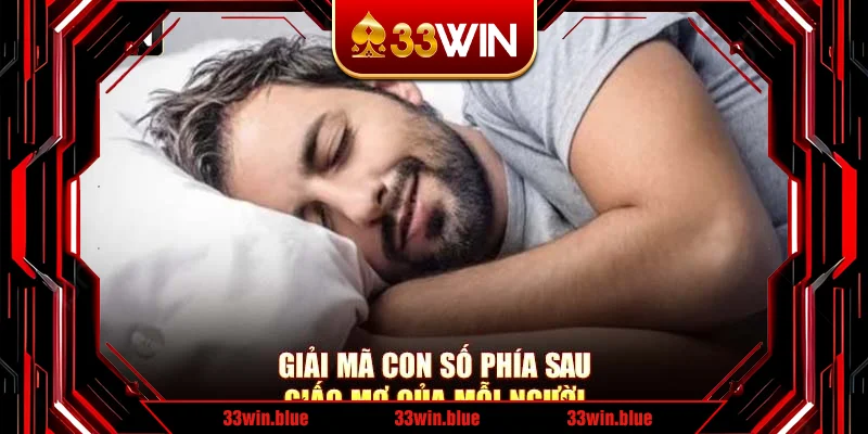 Giải mã con số phía sau giấc mơ của mỗi người