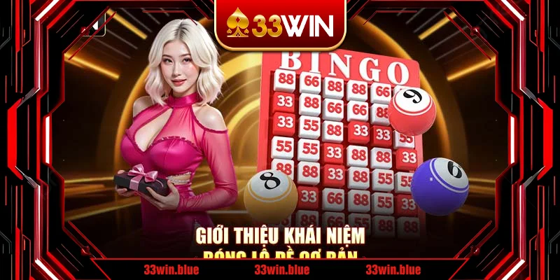 Giới thiệu khái niệm bóng lô đề cơ bản
