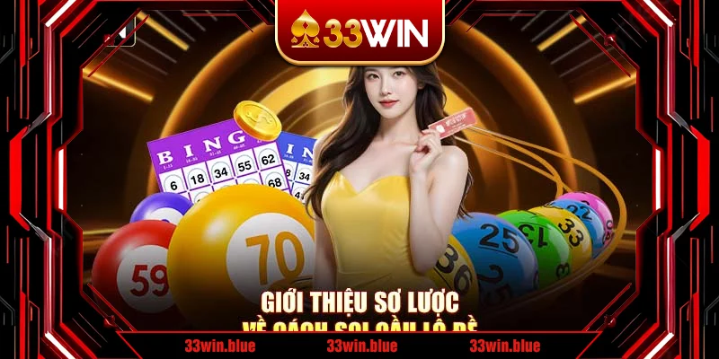Giới thiệu sơ lược về cách soi cầu lô đề