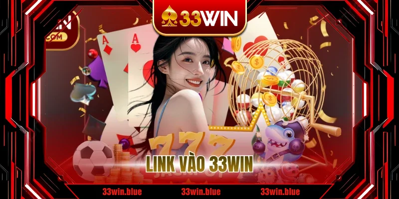 Link Vào 33WIN
