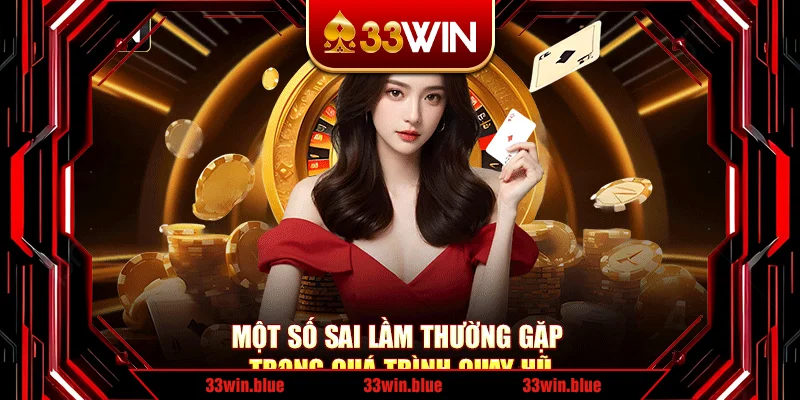 Một số sai lầm thường gặp trong quá trình quay hũ
