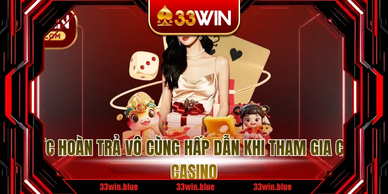Mức hoàn trả vô cùng hấp dẫn khi tham gia chơi casino Mức hoàn trả vô cùng hấp dẫn khi tham gia chơi casino