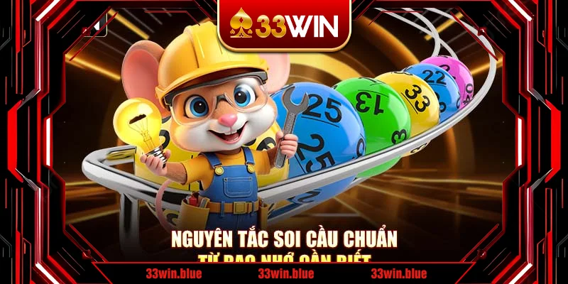 Nguyên tắc soi cầu chuẩn từ bạc nhớ cần biết