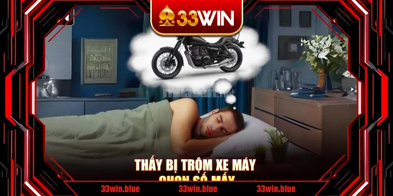 Thấy bị trộm xe máy chọn số mấy