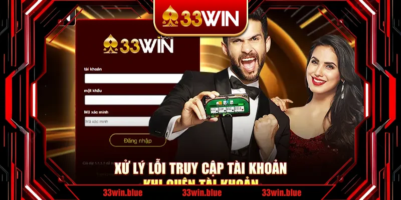 Xử lý lỗi truy cập tài khoản khi quên tài khoản